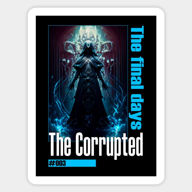 The Corrupted #003 Sticker by demondreams